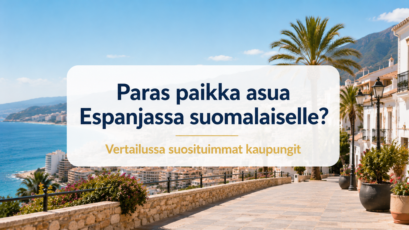 Paras paikka asua Espanjassa suomalaiselle vuonna 2026? Vertailussa suosituimmat kaupungit